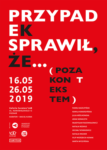 plakat przypadek sprawił, że (poza kontekstem)