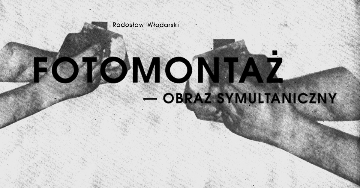 plakat fotomontaż / obraz symultaniczny